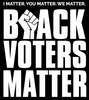 A black voters matter poster with the words " black voters matter ".